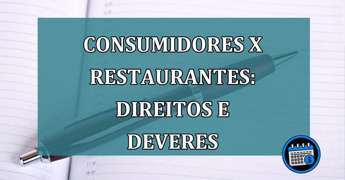 Código de Defesa do Consumidor para Restaurantes: Direitos e Deveres que Você Precisa Conhecer