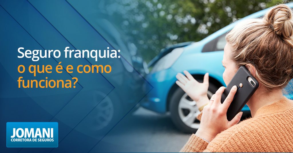 Como Funciona a Franquia no Seguro de Carros: Guia Completo