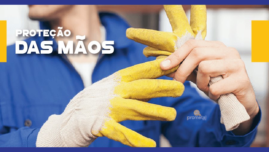 Guia completo para o cuidado com as mãos na segurança do trabalho