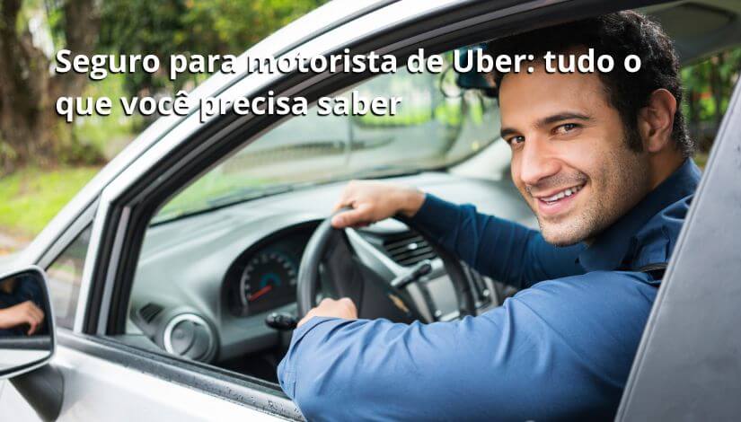 Seguro Auto para Uber: Tudo o que você precisa saber!