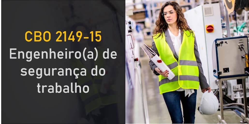 O que faz um CBO em Engenharia de Segurança do Trabalho: Descubra sua Importância!